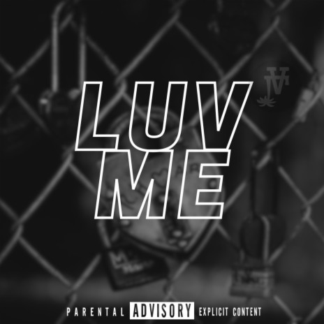 Luv Me | Boomplay Music