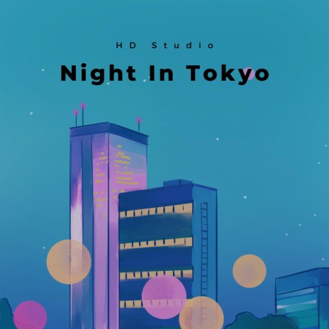 Night In Tokyo | Boomplay Music