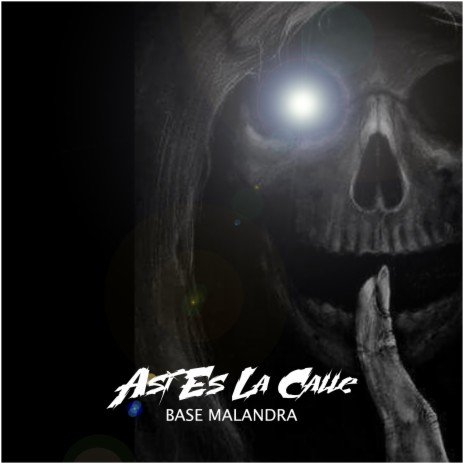 Así es la Calle Base Malandra | Boomplay Music