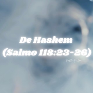 De Hashem (Salmo 118:23-26)