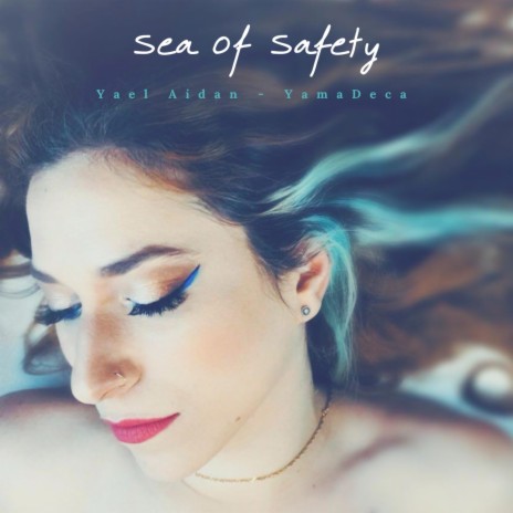 Sea of Safety | Boomplay Music