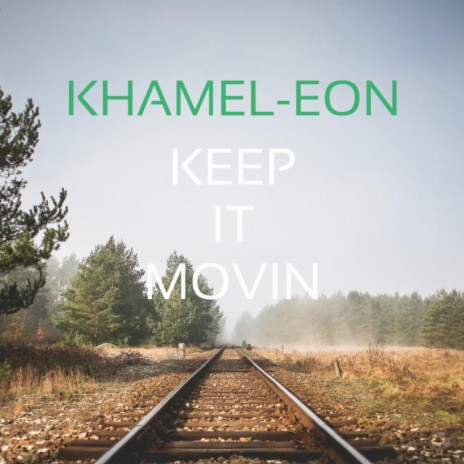 Keep It Movin' | Boomplay Music