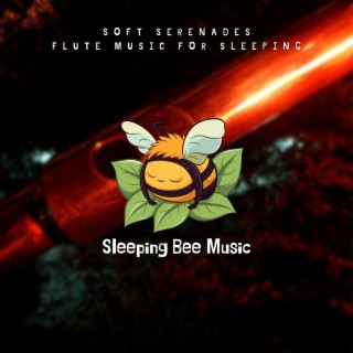 Soft Serenades: Flute Music for Sleeping