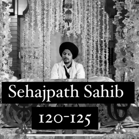 Sehajpath Sahib Ang 120 To 125 | Boomplay Music