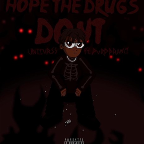 hope the drugs don’t ft. ramisnotfaded | Boomplay Music