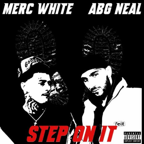 Step On It ft. ABG Neal | Boomplay Music