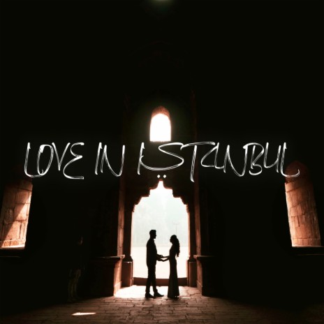 Love In Istanbul ft. CAID | Boomplay Music