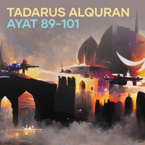 Tadarus Alquran Ayat 89-101 | Boomplay Music