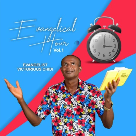 Evangelical Hour, Vol.1 | Boomplay Music