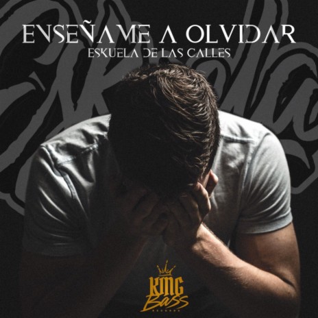 Enséñame a Olvidar | Boomplay Music