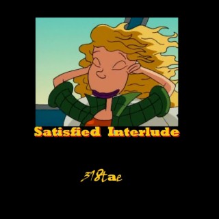Satisfied Interlude