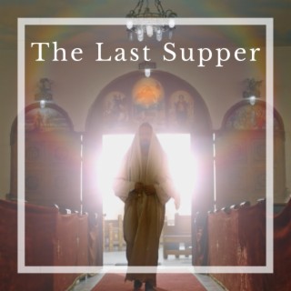 The Last Supper (Original Motion Picture Soundtrack)