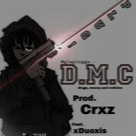 D.M.C ft. xDuoxis | Boomplay Music