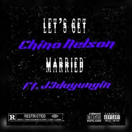 Let's Get Married ft. J3dayungin