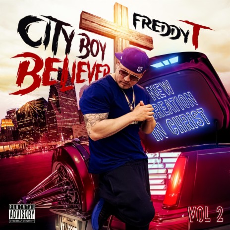 City Boy Believer:, Vol. 2 ft. Phyre Garza, John Soto & Zuela