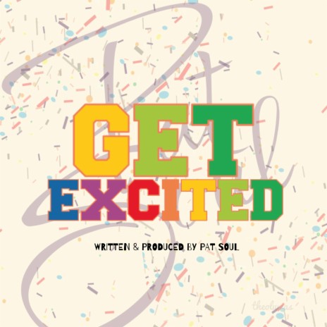 Get Excited | Boomplay Music