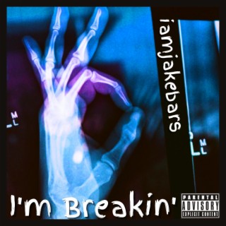 I'm Breakin ft. Ryini Beats lyrics | Boomplay Music