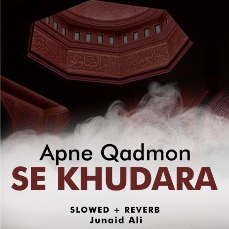 Apne Qadmon Se Khudara Lofi | Boomplay Music