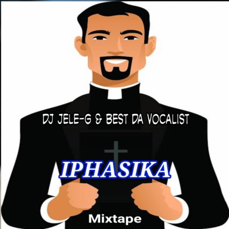 Gospel Gqom IPHASIKA Vol 1 Mixtape ft. Best Da Vocalist
