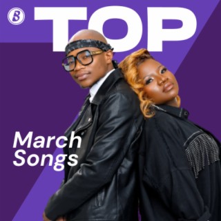 Top Songs March 2022