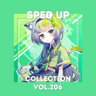 Sped Up Collection Vol.206 (Sped Up)