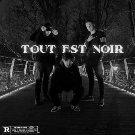 Tout Est Noir (feat. Le Laboratoire) | Boomplay Music