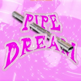 Pipe Dream (feat. RYL0)