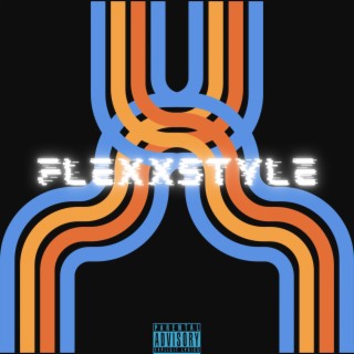 Flexxstyle lyrics | Boomplay Music