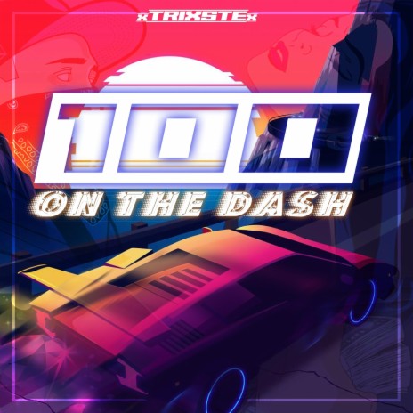 100 On The Dash | Boomplay Music