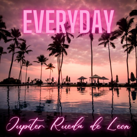 Everyday | Boomplay Music