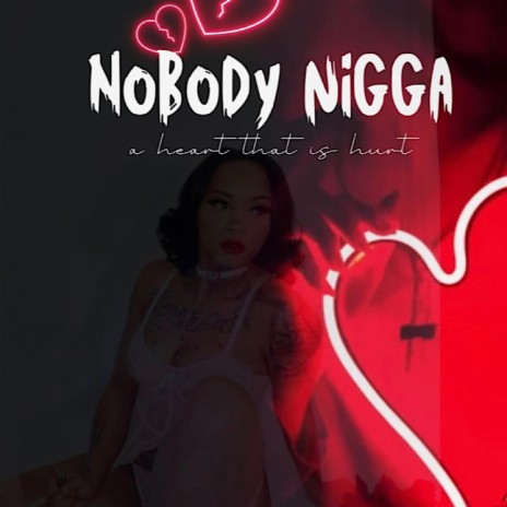 Nobody Nigga | Boomplay Music