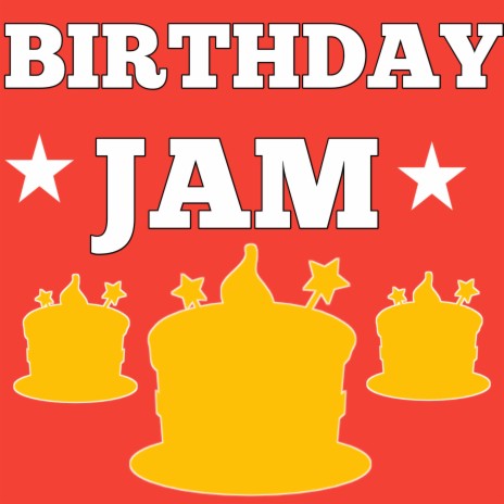 Birthday jam | Boomplay Music