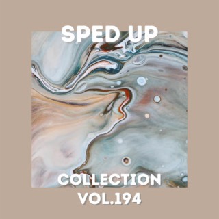 Sped Up Collection Vol.194 (Sped Up)