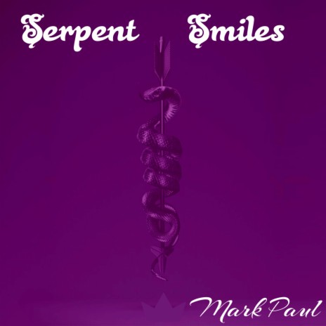 Serpent Smiles | Boomplay Music