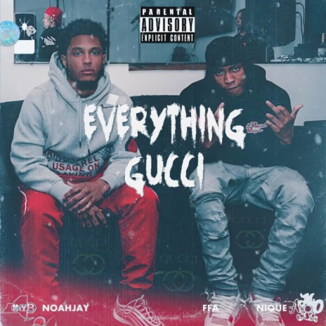 Everything Gucci ft. Far From Average Nique