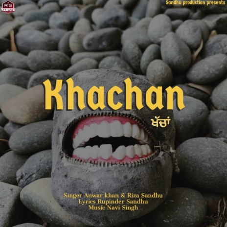 Khachan ft. Anwar khan & Riza sandhu | Boomplay Music