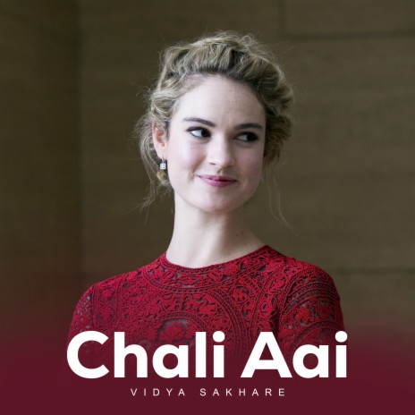 Chali Aai | Boomplay Music