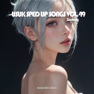 USUK SPED UP SONGS VOL.49