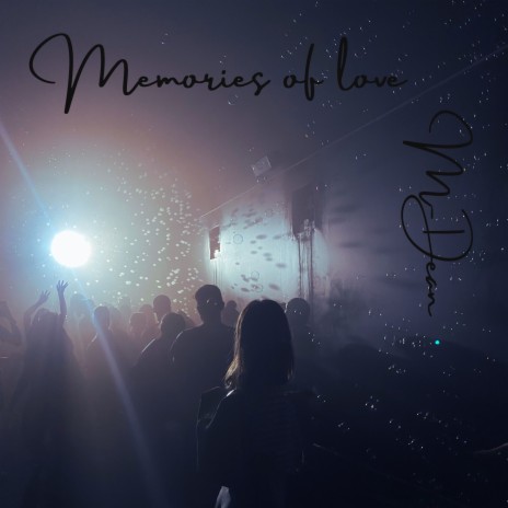 Memories of Love | Boomplay Music