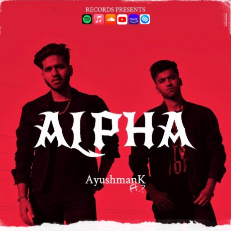 ALPHA (feat. ?) | Boomplay Music