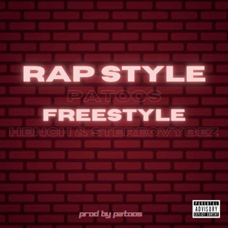 Rap Style (Freestyle) ft. Hench & Stereovybez