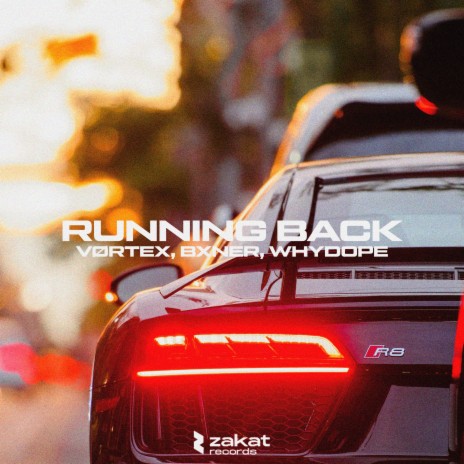 Running Back ft. BXNER & whydope | Boomplay Music