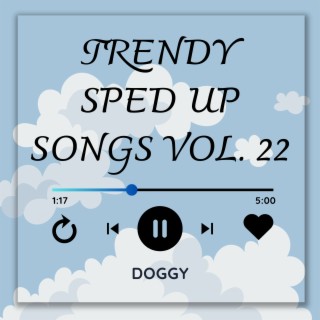Trending Sped Up Songs Vol. 22 (sped up)