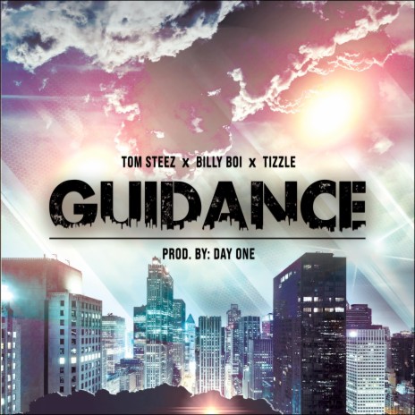 Guidance ft. Tom Steez & Tizzle | Boomplay Music