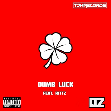 Dumb Luck ft. Rittz