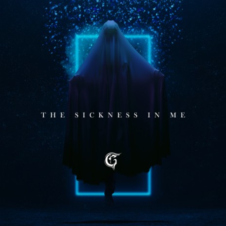 The Sickness in Me | Boomplay Music