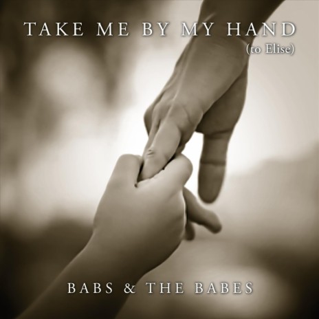 Take Me By My Hand | Boomplay Music