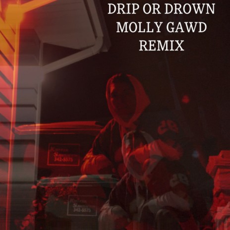 Drip or Drown Molly Gawd remix (Remix)