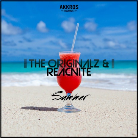 Summer (Original Mix) ft. Reacnite | Boomplay Music