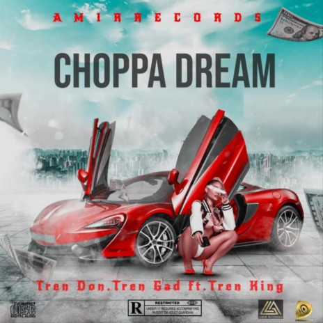 Choppa Dream ft. Tren Don, Tren Gad & Trenddaz Empire | Boomplay Music